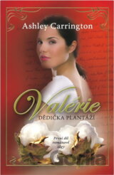 Valérie - Dědička plantáží 1.díl