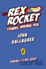 Rex Rocket: Cosmic Wiener Dog