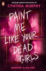 Paint Me Like Your Dead Girls