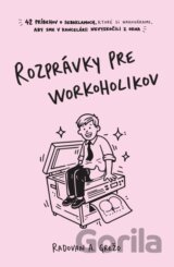 Rozprávky pre workoholikov