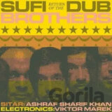 Sufi Dub Brothers:  Return Of The Sufi Dub Brothers