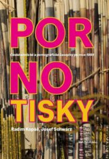 Pornotisky - České erotické a pornografické časopisy po roce 1989