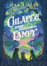 Chlapec, ktorý rozsvecoval lampy