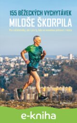 155 běžeckých vychytávek Miloše Škorpila