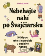 Nebehajte nahí po Švajčiarsku