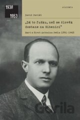 "Dá to fušku, než se člověk dostane na šibenici"