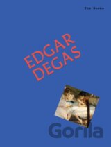 The Works: Edgar Degas