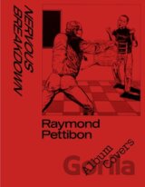 Nervous Breakdown: Raymond Pettibon, Album Covers