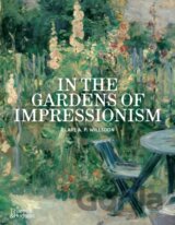 In the Gardens of Impressionism