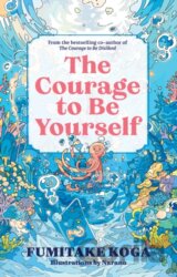 The Courage to Be Yourself