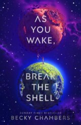 As You Wake, Break the Shell