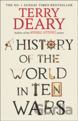 A History of The World in Ten Wars