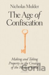 The Age of Confiscation