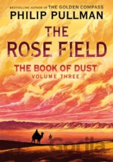 The Book of Dust: The Rose Field