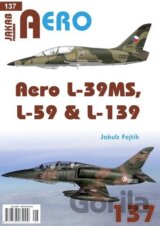 AERO č.137 - Aero L-39MS, L-59 & L-139