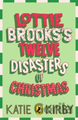 Lottie Brooks´s Twelve Disasters of Christmas