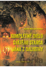 Kompletné dielo svätého starca Jána z Dalyathy