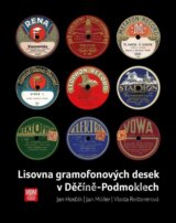 Lisovna gramofonových desek v Děčíně-Podmoklech