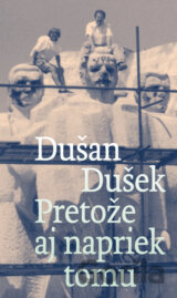 Pretože aj napriek tomu