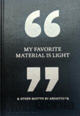 My Favorite Material Is Light