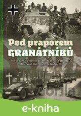 Pod praporem granátníků