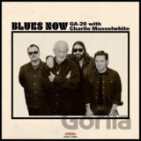 Ga-20, Charlie Musselwhite:  Blues Now