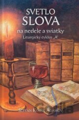 Svetlo slova na nedele a sviatky "A"