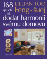 Feng-šuej. 168 způsobů jak dodat harmonii svému domovu