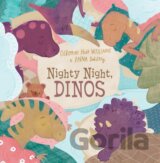 Nighty Night, Dinos