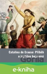 Catalina de Erauso: Příběh o jeptišce bojovnici