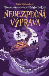 Bláznivá dobrodružství Vladyho Drákuly – Nebezpečná výprava