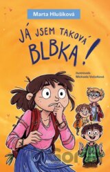 Já jsem taková blbka!