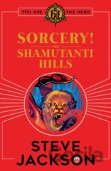 Fighting Fantasy: Sorcery! The Shamutanti Hills