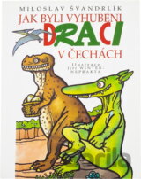 Jak byli draci vyhubení v Čechách