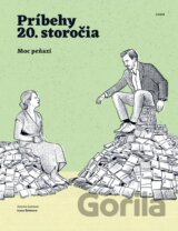 Príbehy 20. storočia - Moc peňazí