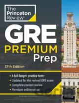 Princeton Review GRE Premium Prep, 37th Edition
