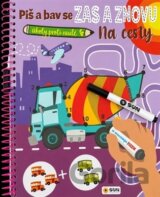 Piš a bav se Zas a znovu- Na cesty