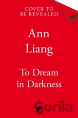 To Dream in Darkness