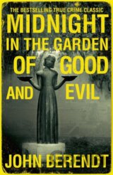 Midnight in the Garden of Good and Evil