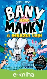 Bany verzus Manky a invázia ľudí