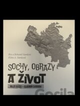 Sochy, obrazy a život Miloš Vlček - Vladimír Svoboda