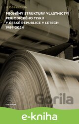 Proměny struktury vlastnictví periodického tisku v České republice v letech 1989-2024