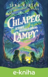 Chlapec, ktorý rozsvecoval lampy