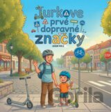 Jurkove prvé dopravné značky