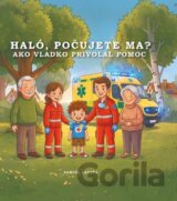 Haló, počujete ma?