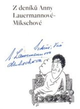 Z deníků Anny Lauermannové-Mikschové