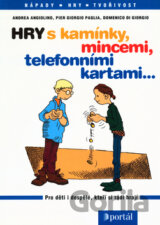 Hry s kamínky, mincemi a telefonními kartami