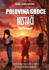 Polovina srdce nestačí - Tíha svědomí