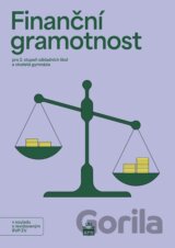 Finanční gramotnost pro 2. stupeň ZŠ a a víceletá gymnázia - Učebnice RVP