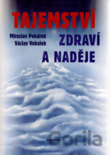 Tajemství zdraví a naděje